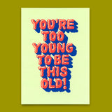 Deli Cards Postkarte "To be this old" | Lustige Karte zum Geburtstag