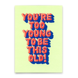 Deli Cards Postkarte "To be this old" | Lustige Karte zum Geburtstag