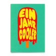 Deli Cards Postkarte "Ein Jahr cooler" | Coole Karte zum Geburtstag