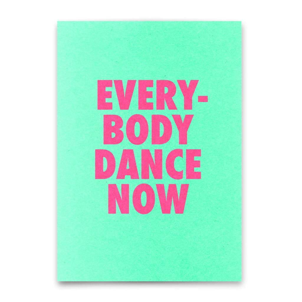 Deli Cards Postkarte "Everybody dance now" | Lustige Karte mit Spruch für jeden Anlass