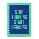 Deli Cards Postkarte "Stop thinking, start drinking" | Lustige Karte mit Spruch