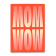 Deli Cards Postkarte "Mom Wow" | Coole Karte zum Muttertag