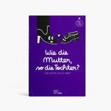 MINUS Erinnerungsbuch MINUS "Wie die Mutter, so die Tochter?" | Interaktiv & Persönlich