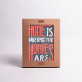 Edition SCHEE Parat Riso Home is where the homies are
