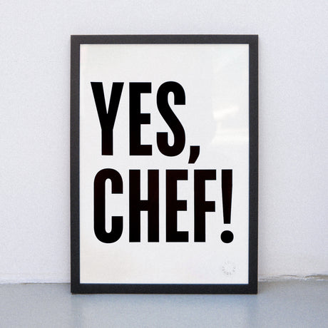 Edition SCHEE Yes, Chef! (DIN A3) | Edition SCHEE | Siebdruck