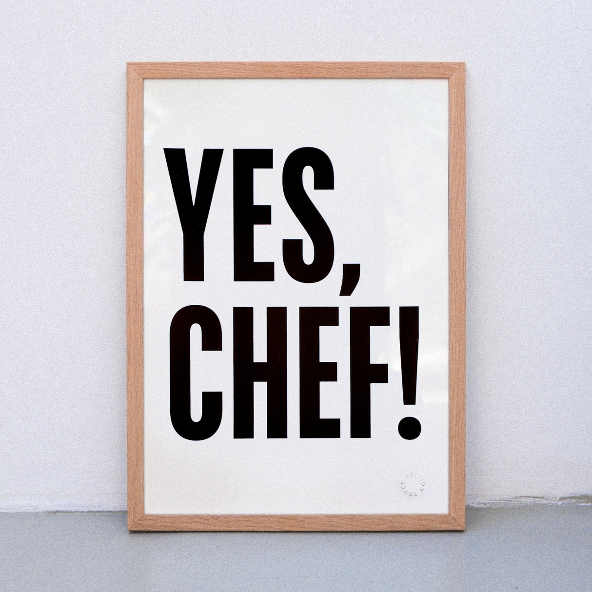 Edition SCHEE Yes, Chef! (DIN A3) | Edition SCHEE | Siebdruck