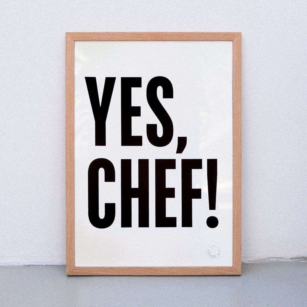 Edition SCHEE Yes, Chef! (DIN A3) | Edition SCHEE | Siebdruck