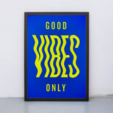 Edition SCHEE Good vibes (DIN A3) | Edition SCHEE | Siebdruck