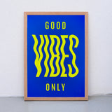 Edition SCHEE Good vibes (DIN A3) | Edition SCHEE | Siebdruck