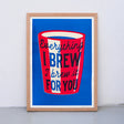 Edition SCHEE Everything I brew (DIN A3) | Edition SCHEE | Siebdruck