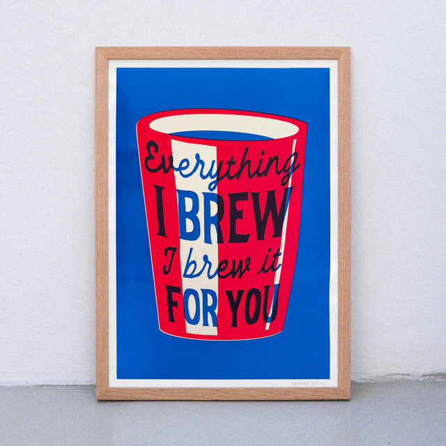 Edition SCHEE Everything I brew (DIN A3) | Edition SCHEE | Siebdruck