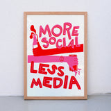 Edition SCHEE More Social Less Media (Din A3) | Edition SCHEE | Siebdruck