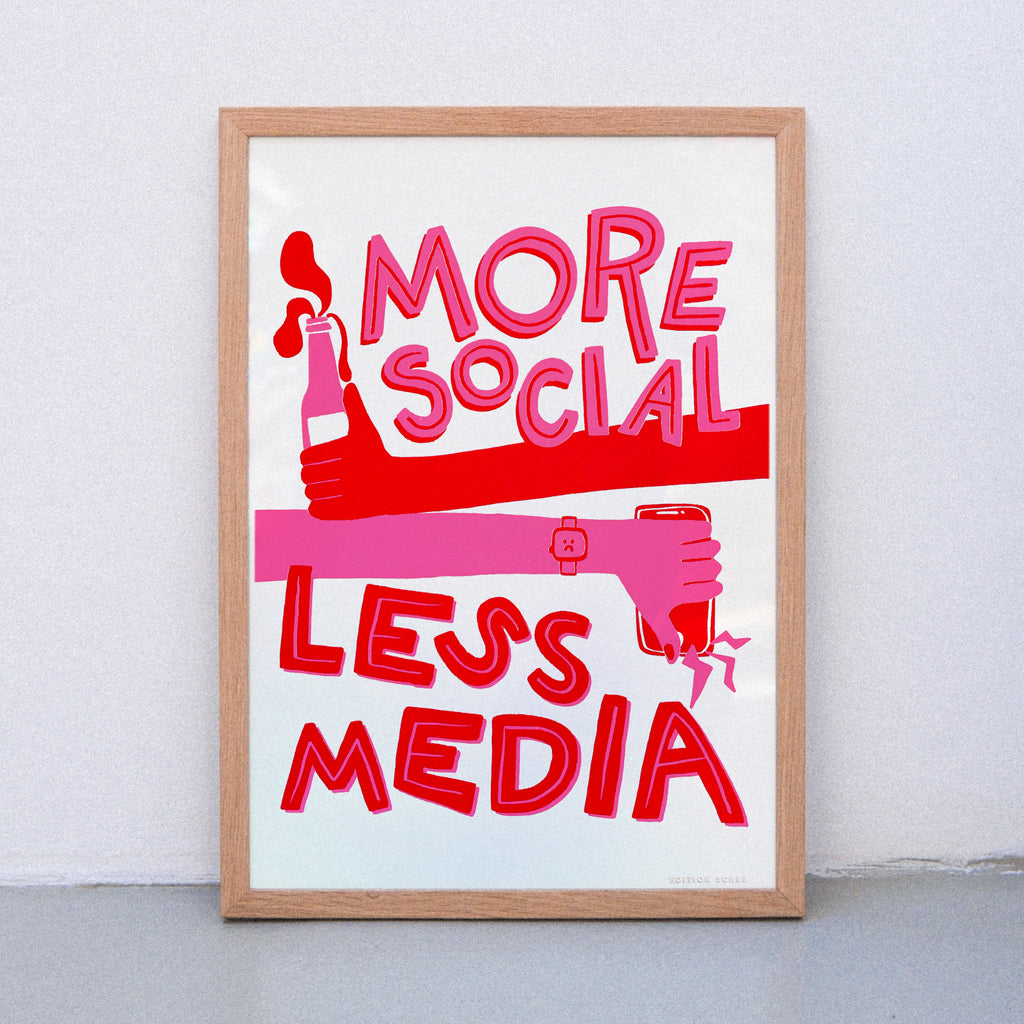 Edition SCHEE More Social Less Media (Din A3) | Edition SCHEE | Siebdruck