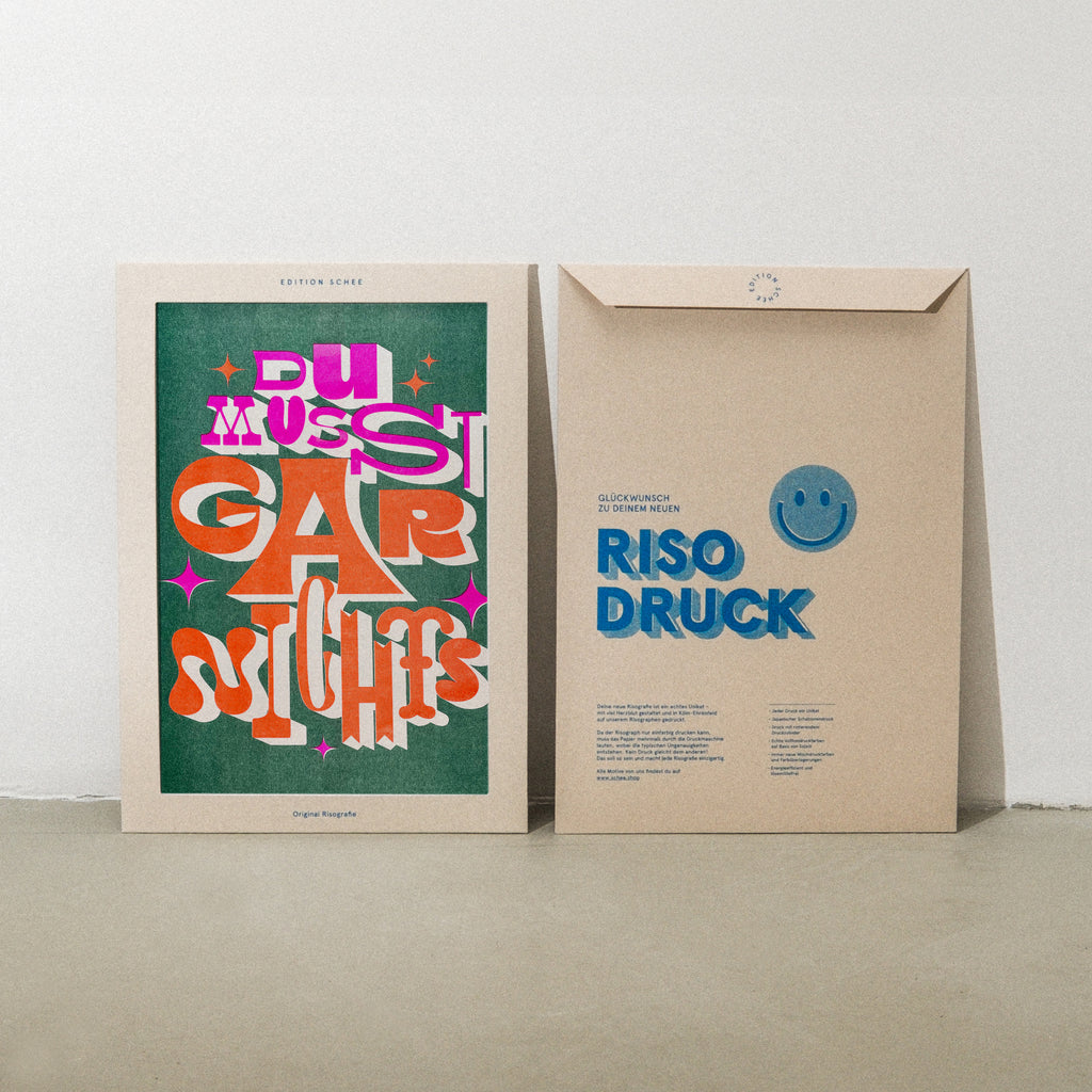 Edition SCHEE Du musst gar nichts (DIN A3) | Edition SCHEE | Risographie