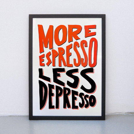 Edition SCHEE More Espresso Less Depresso (DIN A3) | Edition SCHEE | Siebdruck