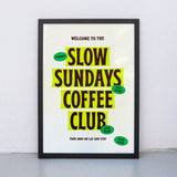 Edition SCHEE Slow Sundays Coffee Club (Din A3) | Edition SCHEE | Siebdruck