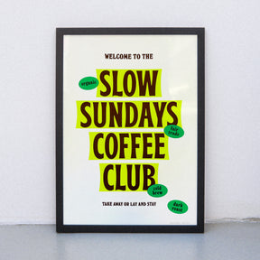 Edition SCHEE Slow Sundays Coffee Club (Din A3) | Edition SCHEE | Siebdruck