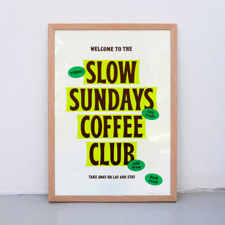Edition SCHEE Slow Sundays Coffee Club (Din A3) | Edition SCHEE | Siebdruck