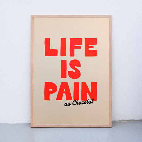 Edition SCHEE Life is Pain au chocolate (DIN A2) | Edition SCHEE | Siebdruck