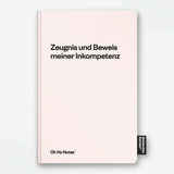 Schlechte Karten Notizbuch „Zeugnis meiner Inkompetenz“ | Ehrlich & entwaffnend | Schlechte Karten
