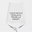 selekkt Weinglas “Champagne Problems” | Luxus trifft Budget | selekkt