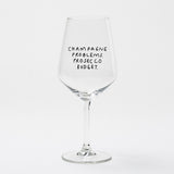 selekkt Weinglas “Champagne Problems” | Luxus trifft Budget | selekkt