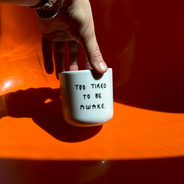 YAHYA Studio Becher “Too Tired to Be Awake” | Statement Becher | YAHYA Studio