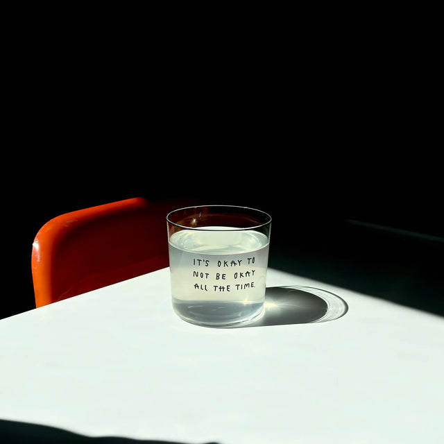 YAHYA Studio Trinkglas “It's Okay to Not Be Okay All the Time” | Statement | YAHYA Studio