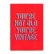 Deli Cards Postkarte "You`re vintage" | Lustige Karte zum Geburtstag