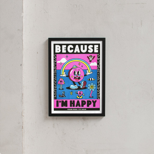 Yeye Weller Because I'm Happy (DIN A3) | Risographie Print von Yeye Weller