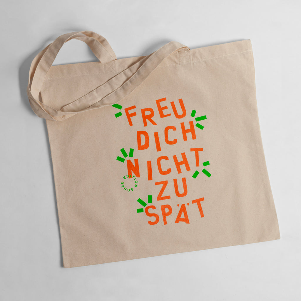 Edition SCHEE Totebag "Freu dich nicht zu spät" | Baumwolltasche Made in Köln