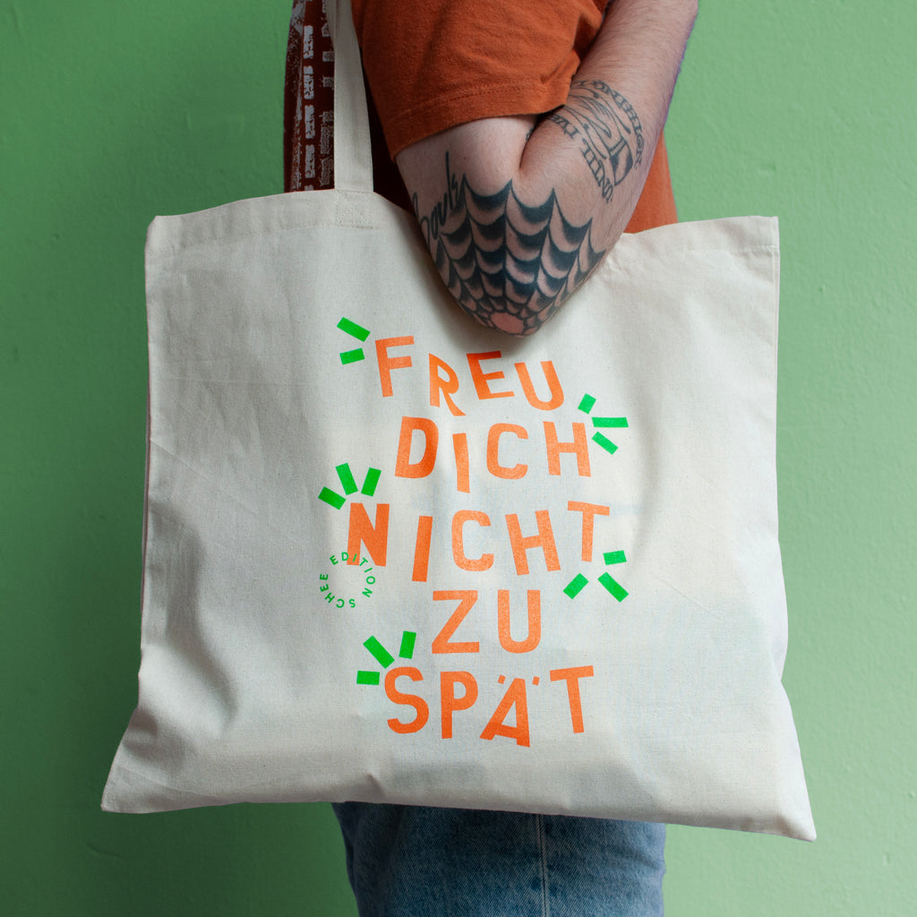 Edition SCHEE Totebag "Freu dich nicht zu spät" | Baumwolltasche Made in Köln