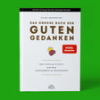 Ein guter Verlag Das große Buch der guten Gedanken