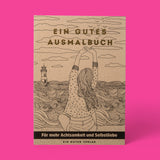 Ein guter Verlag Malbuch "Ein gutes Ausmalbuch" | Ein guter Verlag | liebevolles Design
