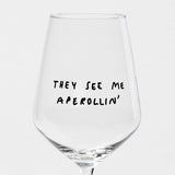 selekkt Weinglas "They see me Aperollin" | Special Edition | für Spritz-Liebende