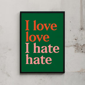 Edition SCHEE Siebdruck "I love love (Green)" (50 x 70 cm)
