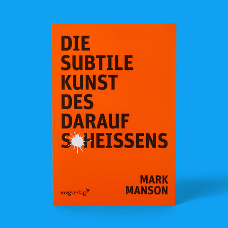 mvg Verlag Buch "Die subtile Kunst des darauf Scheissens"