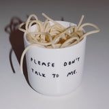 YAHYA Studio Becher "Please don't talk to me"