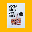 artfolio Buch „Yoga While You Wait“ | artfolio | Yoga für unterwegs