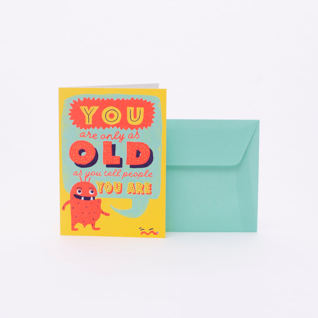 Edition SCHEE Grußkarte "You are only as old as you tell"