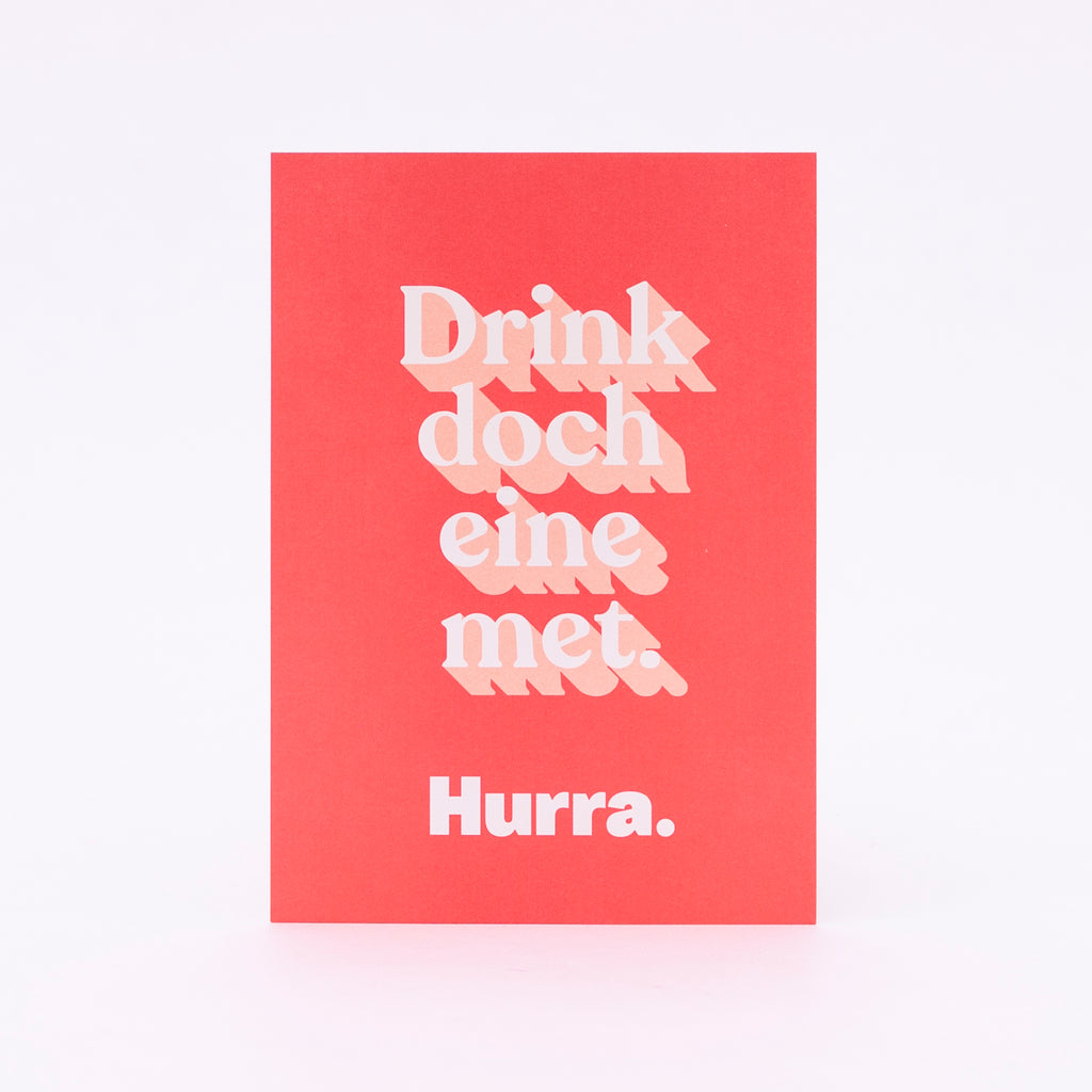 Edition SCHEE Postkarte "HURRA Drink doch eine met"
