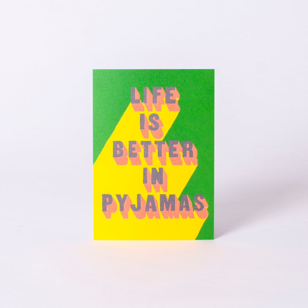 Edition SCHEE Postkarte "Life is better in Pyjamas"