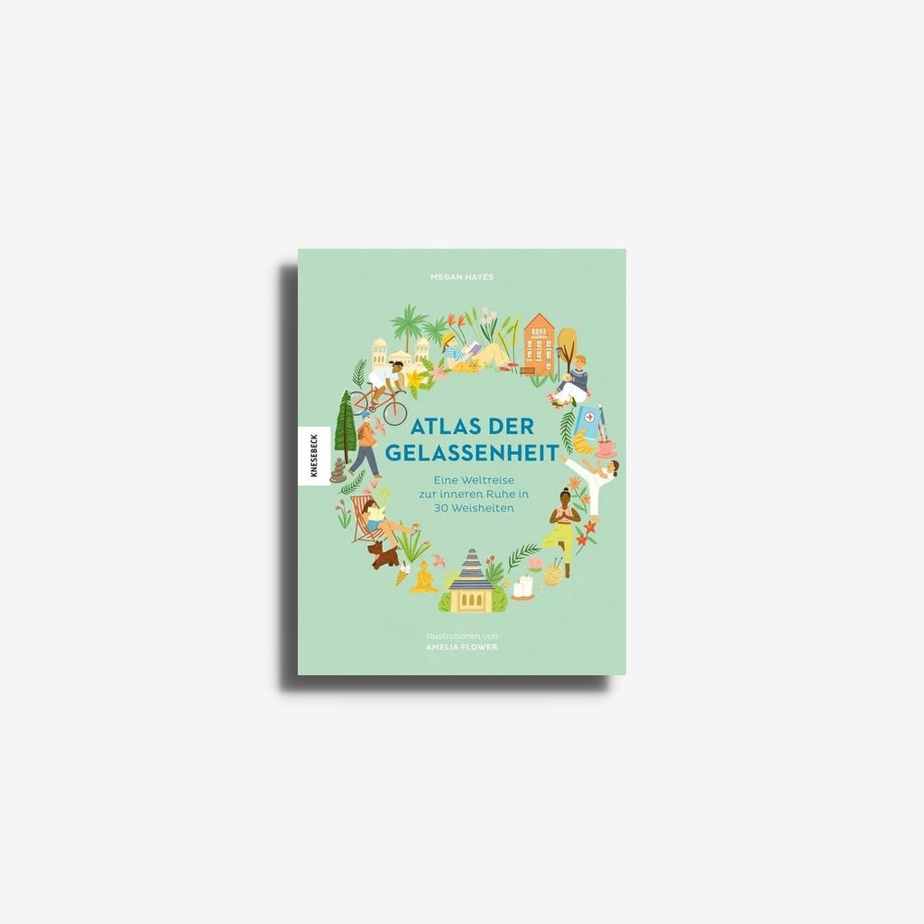 Knesebeck Verlag Atlas der Gelassenheit