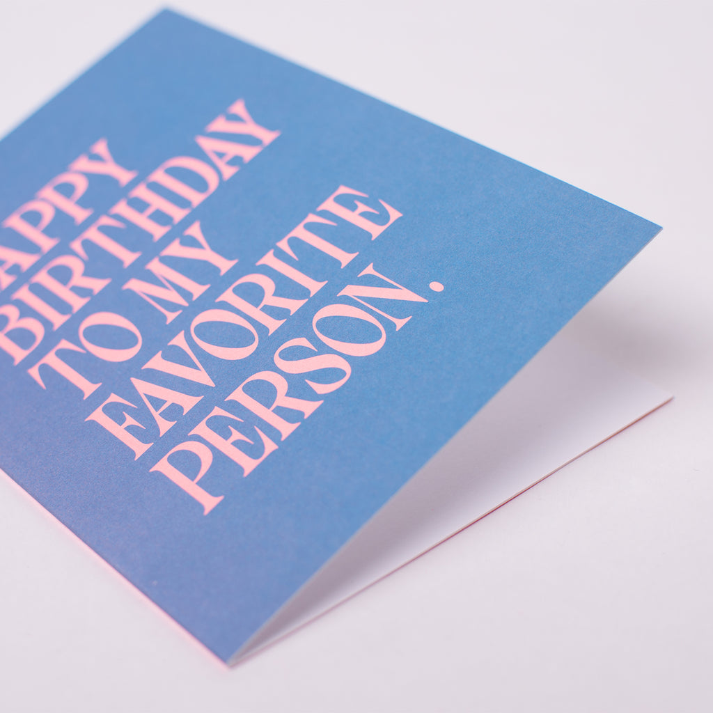Edition SCHEE Grußkarte "Happy Birthday to my favorite Person"